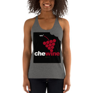 CHEW WINE Women's Racerback Tank