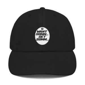 want somm get somm - Dad Cap